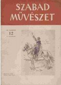 Szegi Pál - Szabad Művészet 1952. december VI. évfolyam 12. szám