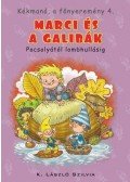 K. László Szilvia - Kékmanó, a főnyeremény 4. - Marci és a galibák - Pocsolyától lombhullásig