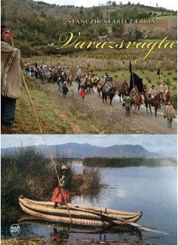 Stanczik, Starecz Ervin - Varázsvágta - Levelek az Újvilágból Stanczik, Starecz Ervin - Varázsvágta - Levelek az Újvilágból, null 2016 antikvár könyv