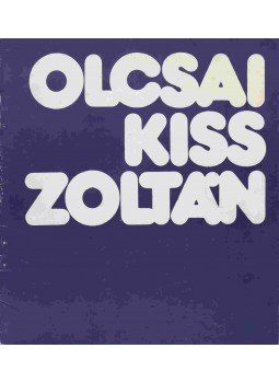Lukács Ágnes (szerk.) - Olcsai Kiss Zoltán Lukács Ágnes (szerk.) - Olcsai Kiss Zoltán, Budapest 1981 antikvár könyv