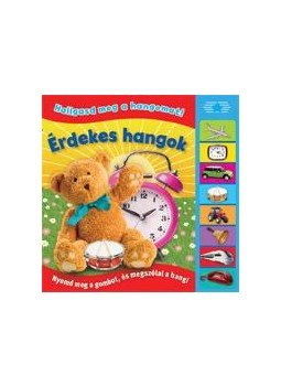 - Hallgasd meg a hangomat! - Érdekes hangok - Hallgasd meg a hangomat! - Érdekes hangok, null 2016 antikvár könyv