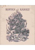 N. Pénzes Éva,Pogány Ö. Gábor - Koffán Károly gyűjteményes kiállítása
