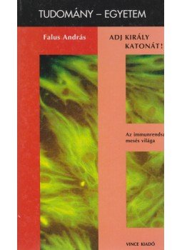 Falus András - Adj király katonát! Falus András - Adj király katonát!, Budapest 1999 antikvár könyv