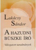 Lukácsy Sándor - A hazudni büszke író