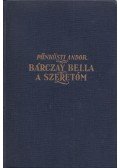Pünkösti Andor - Bárczay Bella, a szeretőm