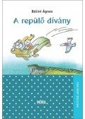 Bálint Ágnes - A repülő dívány