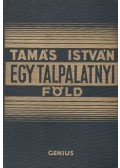 Tamás István - Egy talpalatnyi föld