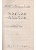 Eötvös Károly - Magyar alakok