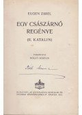 Eugen Zabel - Egy császárnő regénye (II. Katalin)