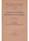 Rácz György dr. (szerk.) - A politikai bűntettesek menedékjogának kritikája