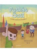 Kemény Kristóf - Puskás Öcsi - A külvárosi vagány hihetetlen kalandjai 2. - Focista leszek én is!