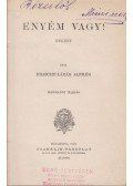 Drasche-Lázár Alfréd - Enyém vagy!