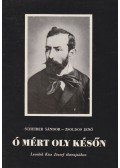 Scheiber Sándor,Zsoldos Jenő - Ó mért oly későn (Dedikált)