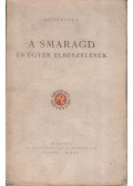 Szini Gyula - A smaragd és egyéb elbeszélések