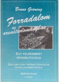 Gröning, Bruno - Forradalom az orvostudományban 1-3. fejezet