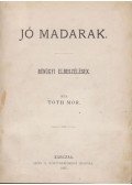 Tóth Mór - Jó madarak