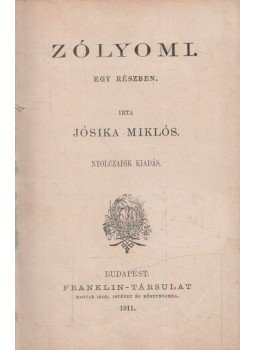 Jósika Miklós - Zólyomi. Jósika Miklós - Zólyomi., Budapest 1911 antikvár könyv