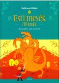 Boldizsár Ildikó - Esti mesék fiúknak