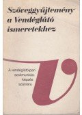 Hajdu Endre,Hernádi Sándor,Varga Ödön - Szöveggyűjtemény a Vendéglátó ismeretekhez