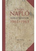 Márai Sándor - A teljes napló 1961-1963