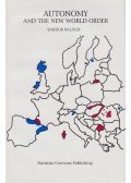 Balogh Sándor - Autonomy and the New World Order (dedikált)