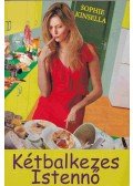 Sophie Kinsella - Kétbalkezes istennő
