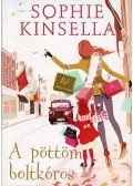 Sophie Kinsella - A pöttöm boltkóros