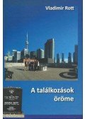 Rott, Vladimir - A találkozások öröme