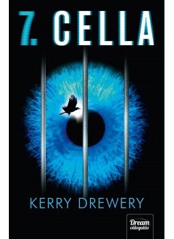 Kerry Drewery - 7. cella - Cell 7. - 1. rész Kerry Drewery - 7. cella - Cell 7. - 1. rész, Szeged 2016 antikvár könyv