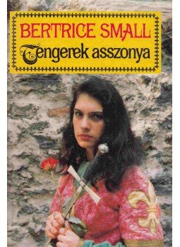 Bertrice Small - Tengerek asszonya Bertrice Small - Tengerek asszonya, Budapest 1994 antikvár könyv