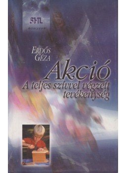 Erdős Géza - Akció Erdős Géza - Akció, Budapest 2000 antikvár könyv