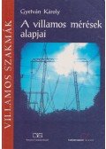 Gyetván Károly - A villamos mérések alapjai