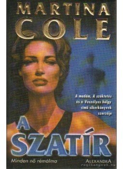 Martina Cole - A szatír Martina Cole - A szatír, Budapest 1995 antikvár könyv