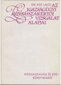 Dr. Kiss Lajos - Az igazságügyi kézírásszakértői vizsgálat alapjai