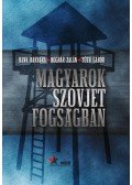 BANK BARBARA,Bognár Zoltán,Tóth Gábor - Magyarok szovjet fogságban