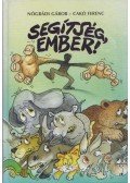 Nógrádi Gábor - Segítség, Ember!