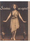 Füle Péter - Színház az egész!... - Játékos színháztörténeti kaleidoszkóp a múlt század színi világából