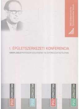 Horváth Sándor, Pataky Rita - I. Épületszerkezeti konferencia Horváth Sándor, Pataky Rita - I. Épületszerkezeti konferencia, Budapest 2010 antikvár könyv