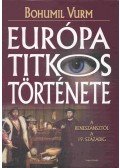 Vurm, Bohumil - Európa titkos története