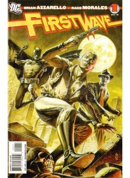 Azzarello, Brian, Morales, Rags - First Wave No. 1 Azzarello, Brian, Morales, Rags - First Wave No. 1, 2010 antikvár könyv