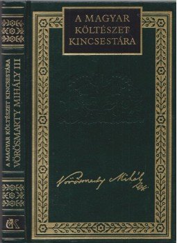 Vörösmarty Mihály - Vörösmarty Mihály költeményei III. Vörösmarty Mihály - Vörösmarty Mihály költeményei III., Budapest 1994 antikvár könyv