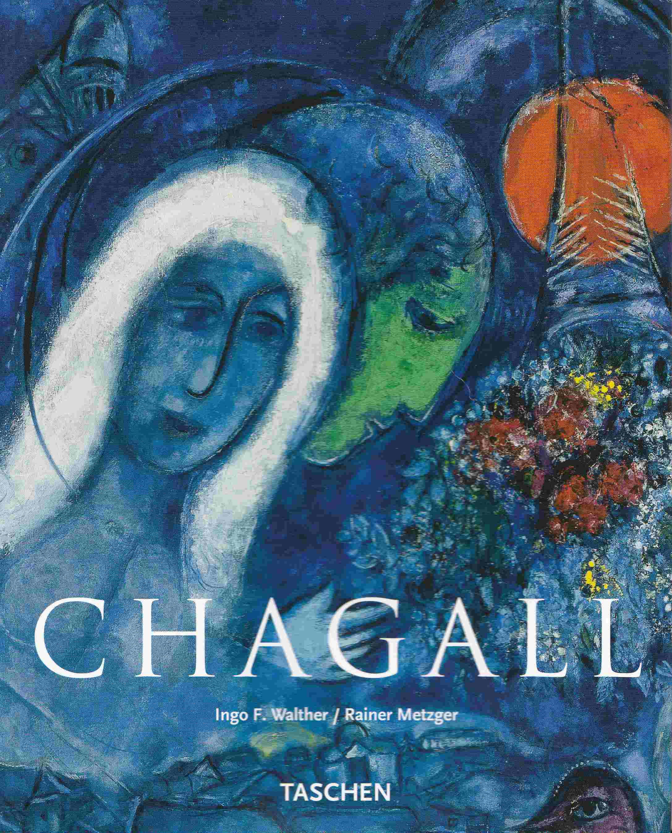 Walther, Ingo F.,Rainer Metzger - Marc Chagall