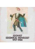 Kovács Béla,Alapfy András - Szovjet szcenikai művészet 1917-1980