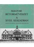 Szabolcsi Hedvig - Magyar bútorművészet a XVIII. században