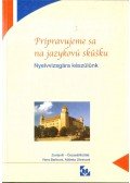 Barková, Viera,Alzbeta Uhrinová - Nyelvvizsgára készülünk