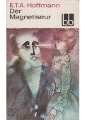 Hoffmann, Ernst Theodor Amadesus - Der Magnetiseur