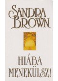 Sandra Brown - Hiába menekülsz!