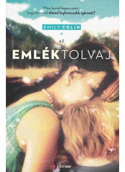 Emily Colin - Az emléktolvaj Emily Colin - Az emléktolvaj, 2013 antikvár könyv