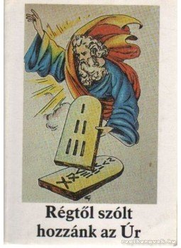 Bajtai Zsigmond - Régtől szólt hozzánk az Úr Bajtai Zsigmond - Régtől szólt hozzánk az Úr, Pécs 1998 antikvár könyv
