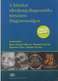 Buzás György Miklós,Harkányi Zoltán,Dr. Baranyai Tibor,Harmat György - A klinikai ultrahang-diagnosztika története Magyarországon